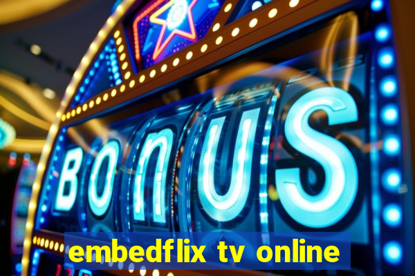 embedflix tv online